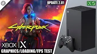Cyberpunk 2077: Update 2.01 - Xbox Series X Gameplay + FPS Test