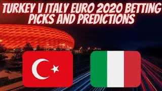 Turkey vs Italy Euro 2020 Free Betting Picks Tips and Predictions 6/11/2021