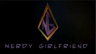 Nerdy Girlfriend - Ep. 1 Season 1 - Introductions