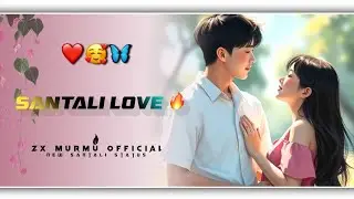 New Santali Status Video ❤️ | Santali WhatsApp Status Song