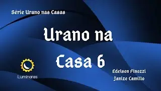 Urano na Casa 6