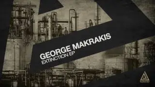 George Makrakis - Extinction (Original Mix)