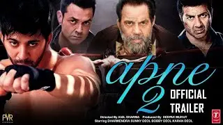 Apne 2 Official Trailer
