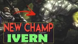 IVERN NEW CHAMPION Theory - League of Legends