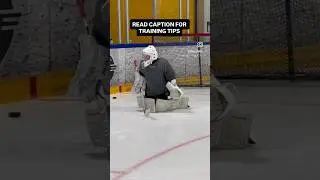 TRAINING TIPS FOR ICE HOCKEY GOALIES TO IMPROVE TECHNIQUE: