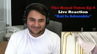 The Royal Tutor Episode 8 Live Reaction 