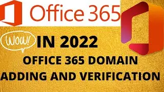 Set Up Custom Domain Name In Office 365| Adding & Verifying Domain In Office 365 Admin Centre 2022