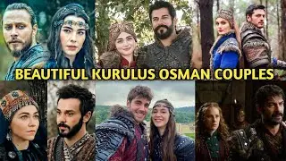 Top 10 Beautiful Couples in Kurulus Osman | Kurulus Osman | Beautiful | Couples | Top 10 | Couple |