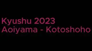 Kyushu 2023 - Aoiyama Kotoshoho