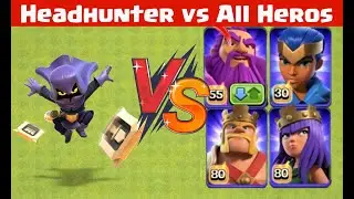 Headhunter vs Heroes Clash of Clans // coc Headhunter challange // Clash War