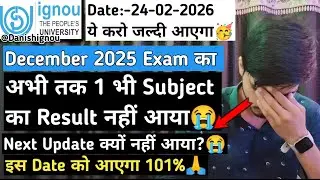 😭🥲Till now the result of even a single subject has not come, what should I do? IGNOU December 202...