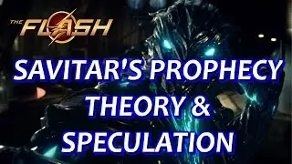 Savitar's Prophecy Theory and Speculation - The Flash Season 3
