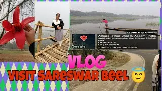 Visit Sareswar beel 😇😇 || Sample collection for biotech dissertation||Part-1||  #vlog 🛺
