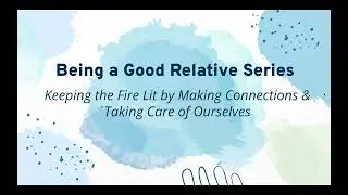 Being a Good Relative: Healthy Prevention Opportunities During the Winter