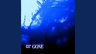Gone