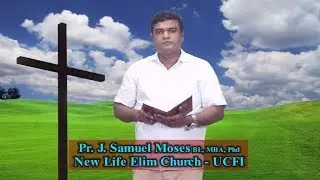 All that we believe is from God - Pr. J. Samuel Moses UCFI