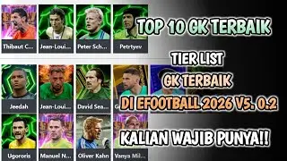TIER LIST GK TERKUAT DIEFOOTBALL 2026!! TOP 10 GK TERBAIK DI EFOOTBALL V5.0.2
