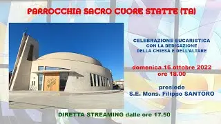 Parrocchia Sacro Cuore Statte - CELEBRAZIONE EUCARISTICA - presiede S.E. Mons. F. SANTORO