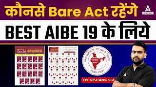 BEST Bare act AIBE 19 Exam Preparation | AIBE 19 की तैयारी के लिए प्रमुख Bare Acts