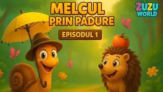 Melcul prin pădure 🐌 | C&acirc;ntec educativ pentru copii | Aventuri muzicale Zuzu World