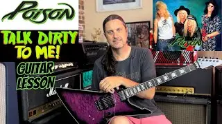 Как играть Talk Dirty To Me группы Poison — полный урок игры на гитаре, включая гитарное соло