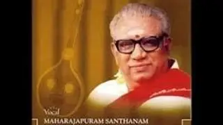 Maharajapuram Santhanam- Manave- Ragamalika