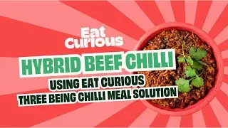 Hybrid Beef Chilli using Eat Curious Three Bean Chilli Meal Solution