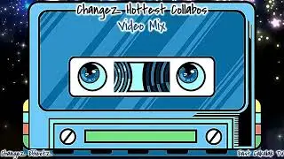 'ChangeZ Hottest Collabos' video mixtape Vol. 1
