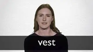 How to pronounce VEST in British English