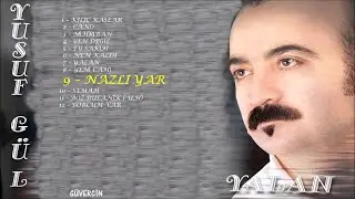 Yusuf Gül - Nazlı Yar Oturmuş  [© Güvercin Müzik  Official Audio]