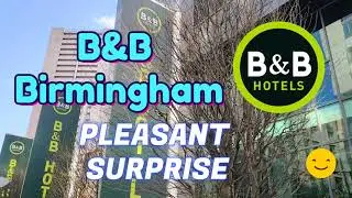 Cheap Birmingham Hotel Under &pound;50! 😲 | B&B Hotel City Centre Full Room Tour & Review