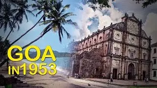 Goa In 1953s Rare Video l Short Documentary Film