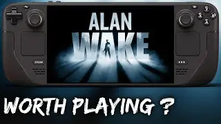 Alan Wake Remastered + American Nightmare on LCD Steam Deck - Best Way to Play?