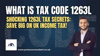 What Tax Code 1263L Really Means in the UK for 2025-26 | Pro Tax Accountant PTA