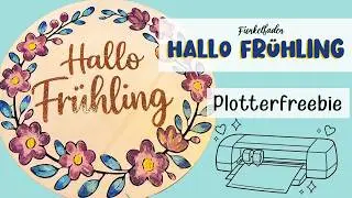 🌸 Hallo Fr&uuml;hling  🌷 Schild plotten auf Holz +Plotterfreebie  💕 #cricut #plotter