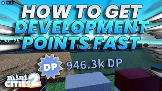 The Fastest Way to get Development Points In mini cities 2 | mini Cities 2 | Roblox
