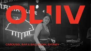 Oliiv at Carousel Bar & Ballroom Sydney | Maniac Love with Tabularasa, The Fan Club, Blueprint