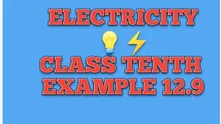 Electricity class tenth example 12.9 ncert class tenth electricity numerical