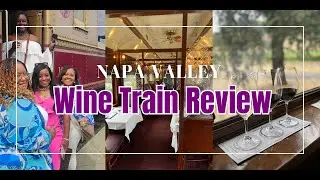 Napa Valley Wine Train Review: Gourmet Lunch and Luxury Vibes on the Rail