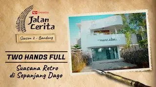 Two Hands Full - Resto Modern Arsitektur Retro di Jalan Dago Two Hands Full