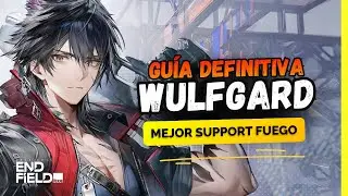 GU&Iacute;A DEFINITIVA & BUILD: WULFGARD - Mejor Soporte para Laevatain | Arknights Endfield