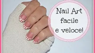 NAIL ART FACILE E VELOCE