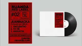 Juaninacka & Ciclo :  Ruanda Red Label #02
