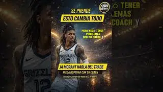 Se prende: Ja Morant habla del trade