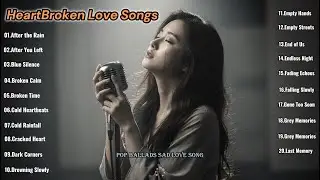 Heartbroken Love Songs 2026 - Mew Boom NewEnglish Sad Love Songs Playlist Top20