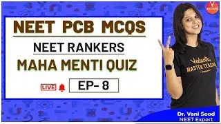 NEET Physics, Chemistry & Biology MCQs Episode - 8 | NEET Previous Year Questions | Vedantu