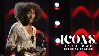 ICONS: Issa Rae | Official Trailer