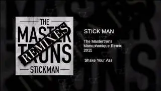 The Mastertrons - Stick Man (Monophonique Remix)