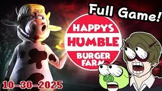 [Full Stream] Happy's Humble Burger Farm - immersive sim horror!