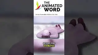 The Creatures and the Lamb | Revelation Chapter 4 Snippet | The Animated Word